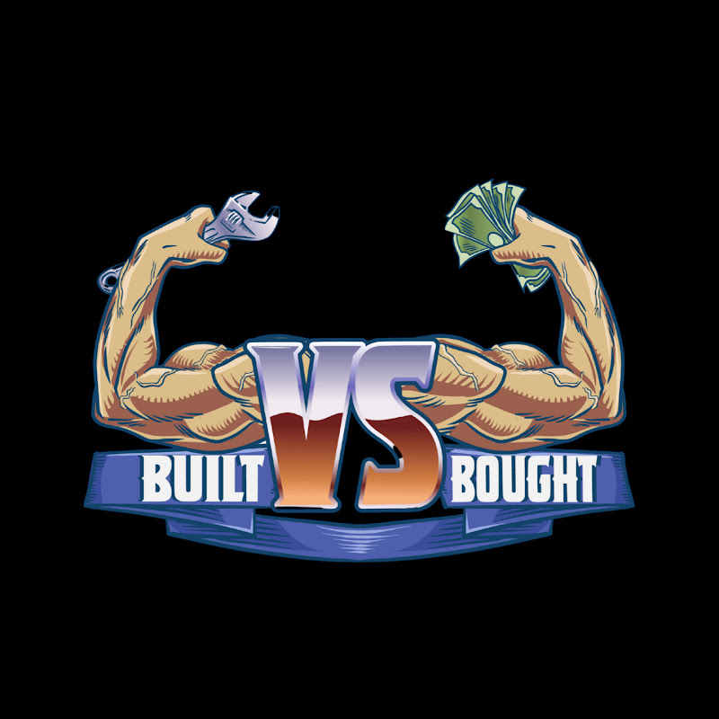 Built VS Bought