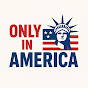 ONLY IN AMERICA logo