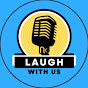 LAUGH WITH US logo