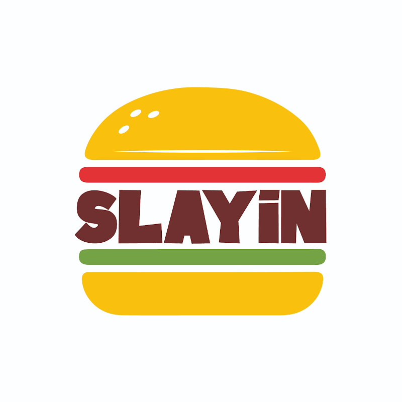 Slayin Burgers