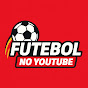 FUTEBOL BR NO YOUTUBE