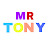 Mr Tony