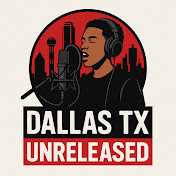 Dallastx Unreleased