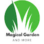 Our Magical Garden And More logo
