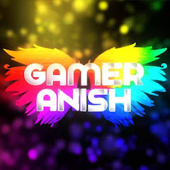 GamerAnish