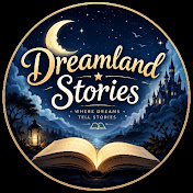 Dreamland Stories