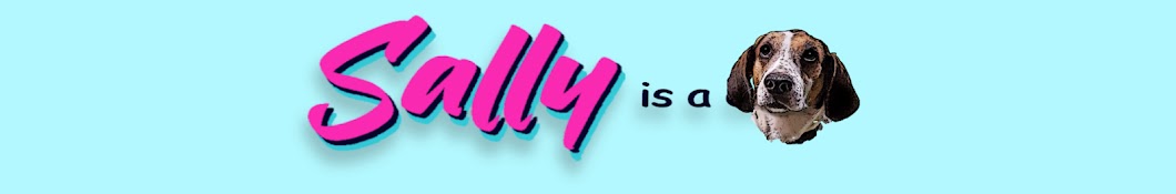 Sally Is a Dog Banner