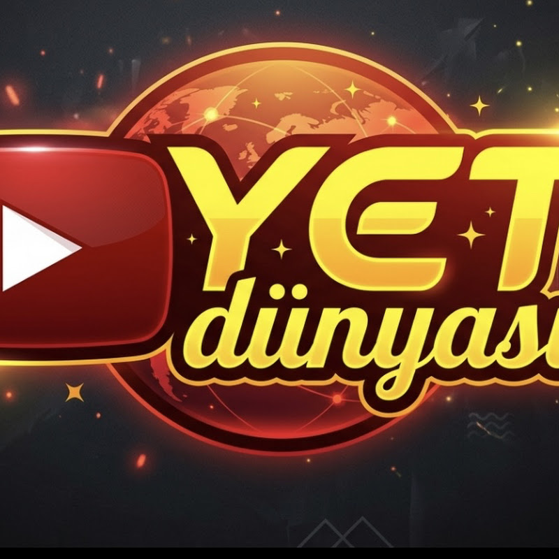 YET dünyası