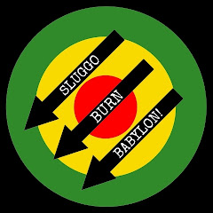 Sluggo Burn Babylon!