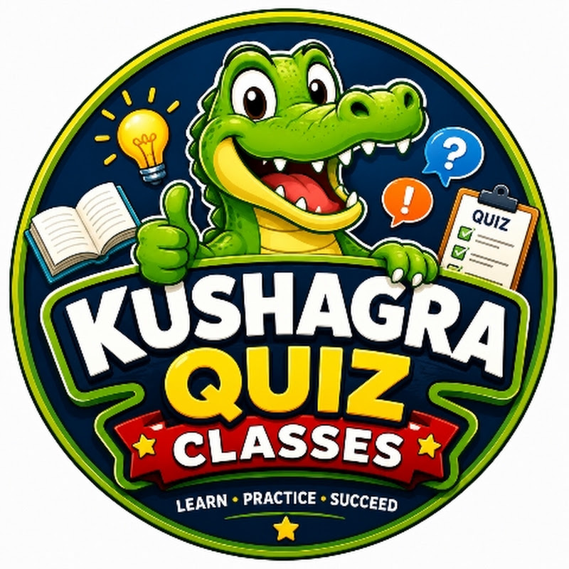 Kushagra Quiz Classes 
