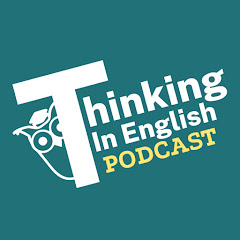 Thinking in English Podcast