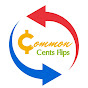 Common Cents Flips