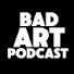 Dl_2vbVy0b8-channel-avatar-Bad Art Podcast