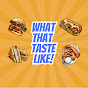 What That Taste Like! logo