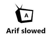 Arif slowed 