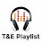 T&E Playlists
