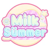 Milk Summer【ミルサマ】