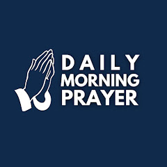 Daily Morning Prayer
