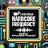 6VYml1SWhmM-channel-avatar-Hardcore Frequency / 010 Livestream