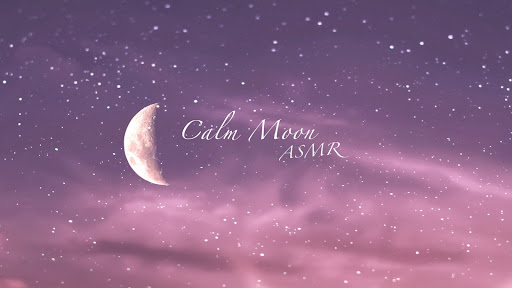 Calm Moon ASMR