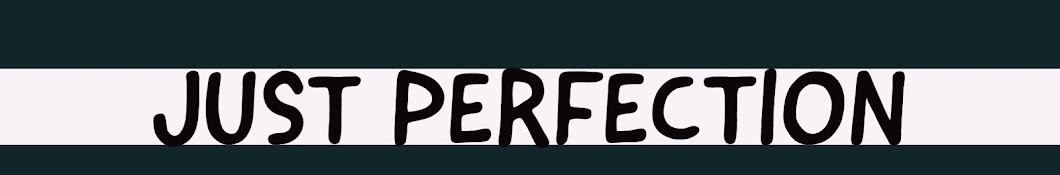JUST PERFECTION YouTube 频道头像
