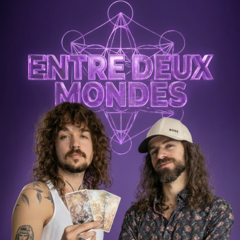 Entre Deux Mondes Podcast