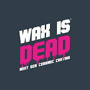 WAX IS DEAD