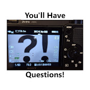 You'll Have Questions!