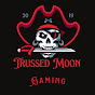 Trussed Moon Gaming