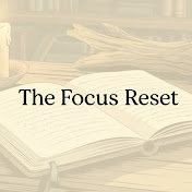 The Focus Reset