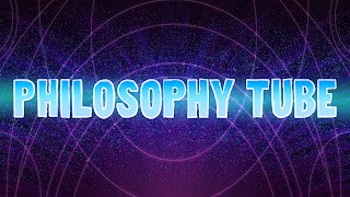 «Philosophy Tube» youtube banner