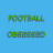Football Obsessed