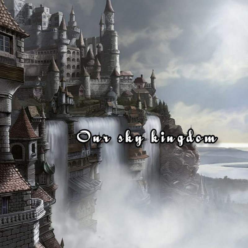 OUR SKY KINGDOM