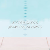 EffortlessManifestations