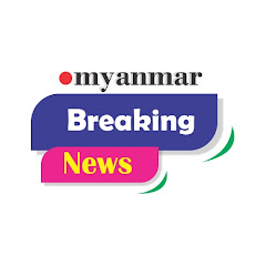 Myanmar Breaking News