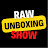Raw Unboxing Show