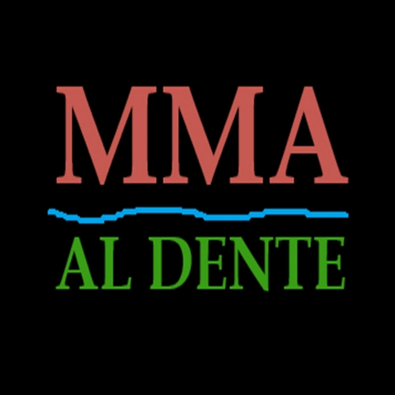MMA AL DENTE