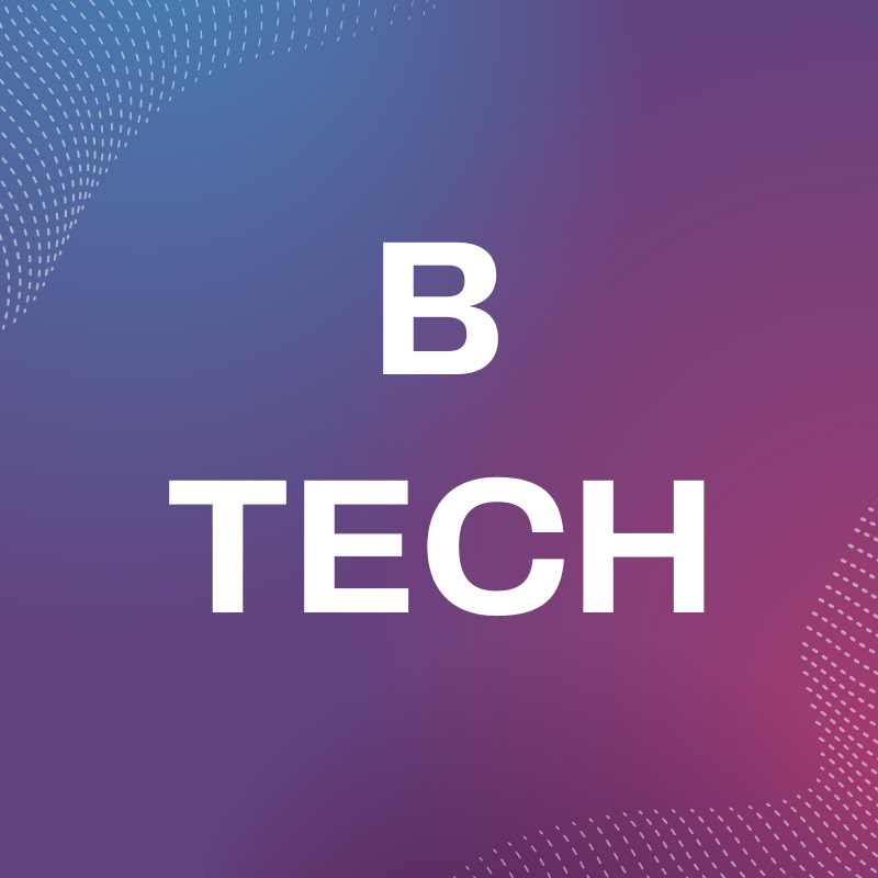 B TECH