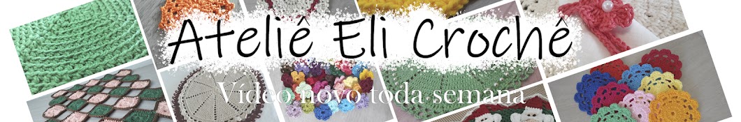 Atelie Eli CrochÃª YouTube 频道头像