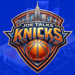 Joe Talks Knicks