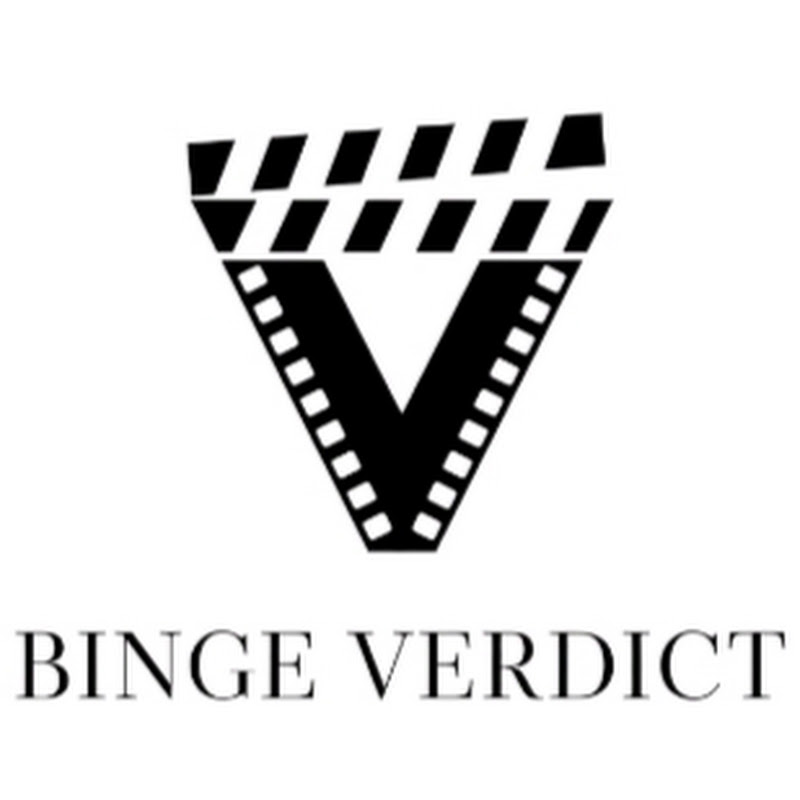 Binge Verdict