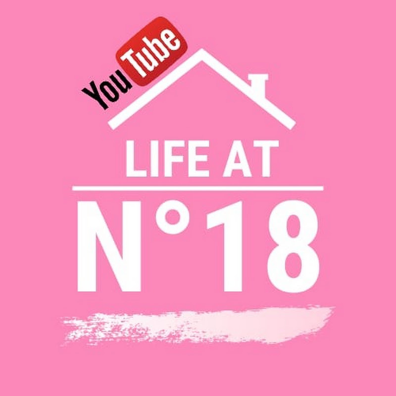 LIFE AT N° 18