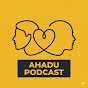 Ahadu podcast