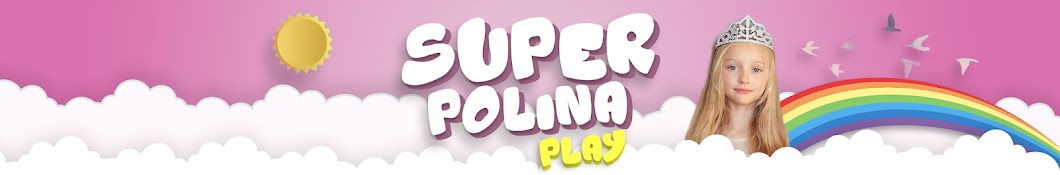 Super Polina Play رمز قناة اليوتيوب
