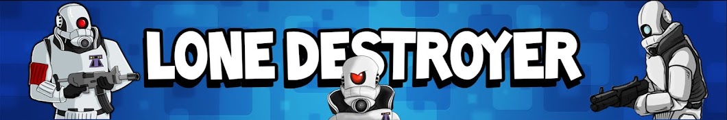 Lone Destroyer YouTube kanalı avatarı