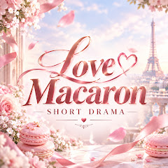 Love Macaron Short Drama