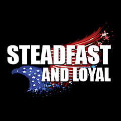 Steadfast and Loyal