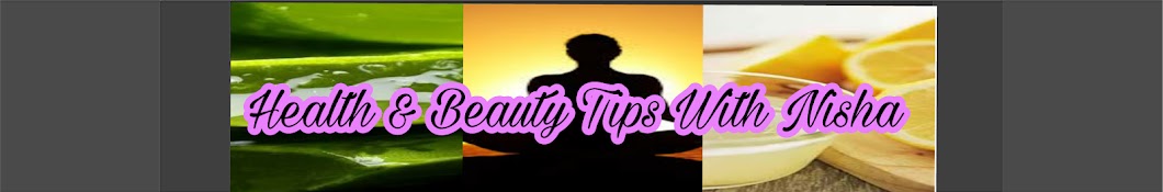 Health & Beauty Tips With Nisha Аватар канала YouTube