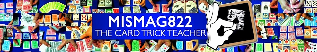 Mismag822 - The Card Trick Teacher YouTube channel avatar