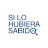 Si lo hubiera sabido